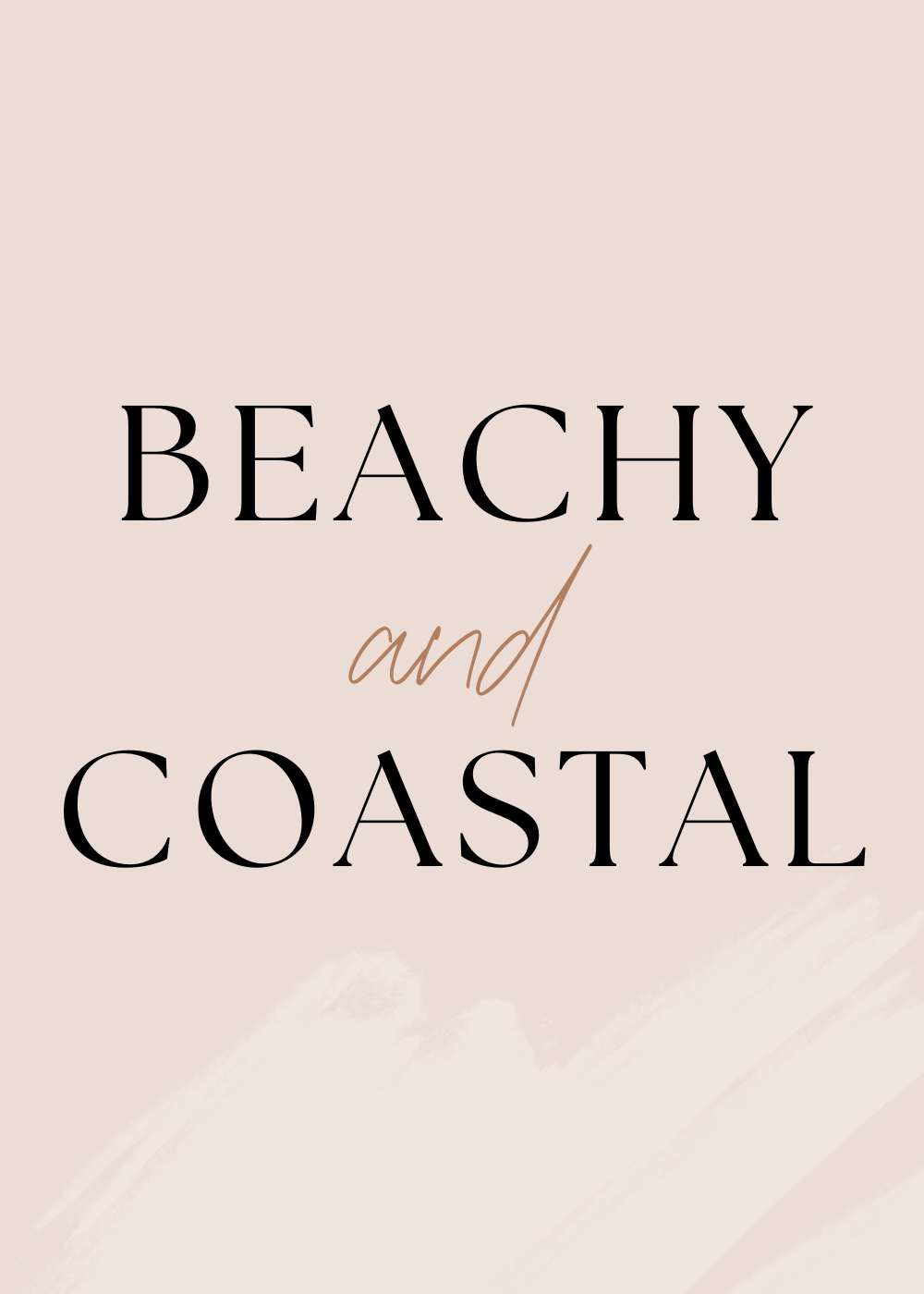 Beachy + Coastal