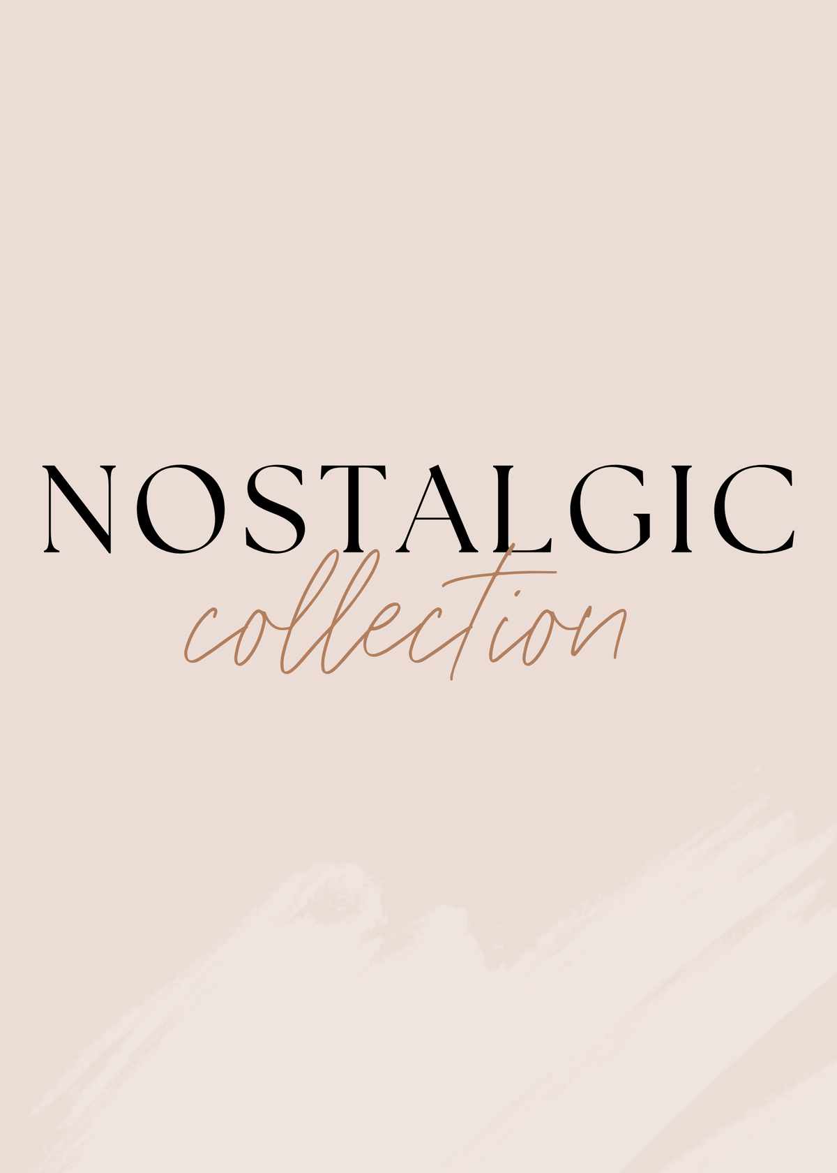 Nostalgic Collection